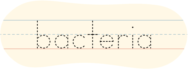 A red dot tracing the word bacteria.