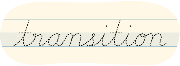 A red dot tracing the word transition written in cursive