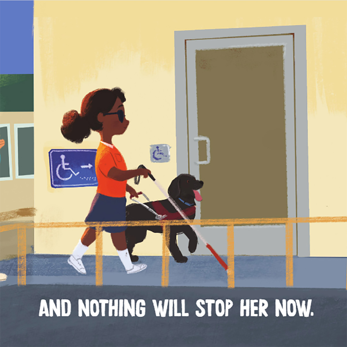 A young girl walking to the bathroom with a walking stick and a service dog. The text on this page reads AND NOTHING WILL STOP HER NOW.