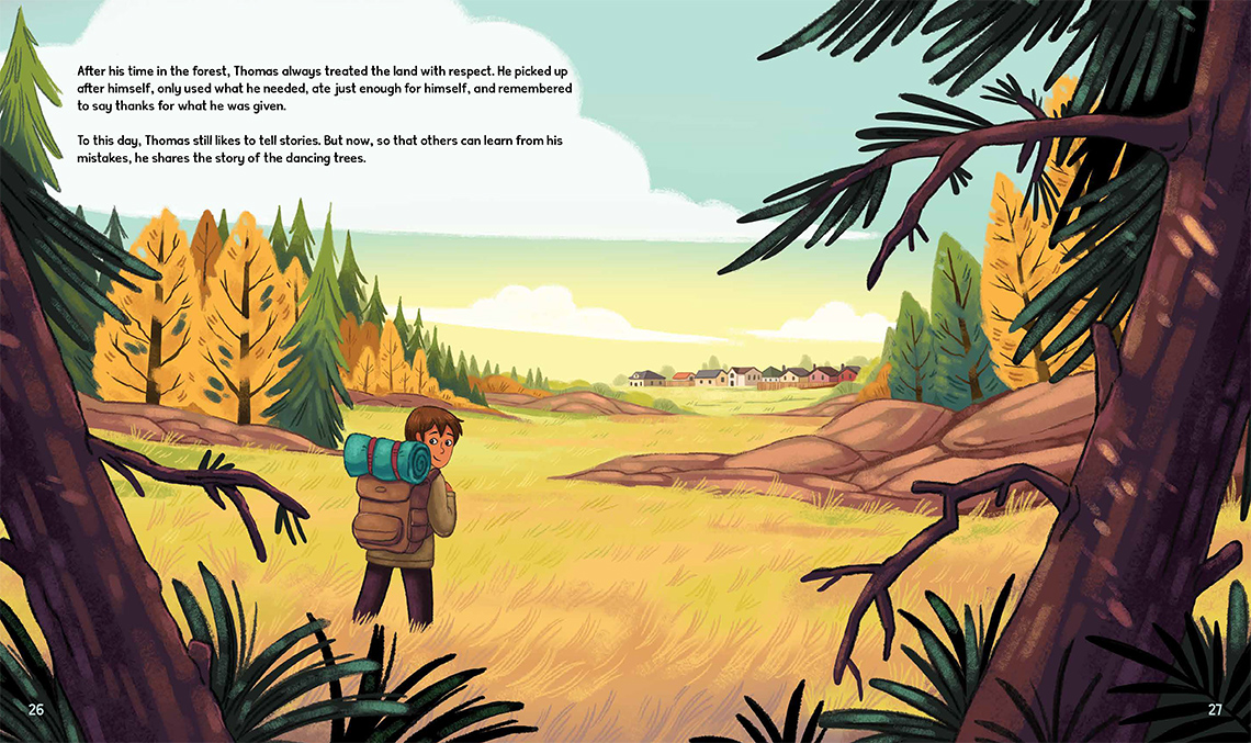 Page 26 and page 27 of The Dancing Trees.
                Thomas walks away from the forest, towards the town visible in the distance. He is looking back at the forest with a smile on his face. 