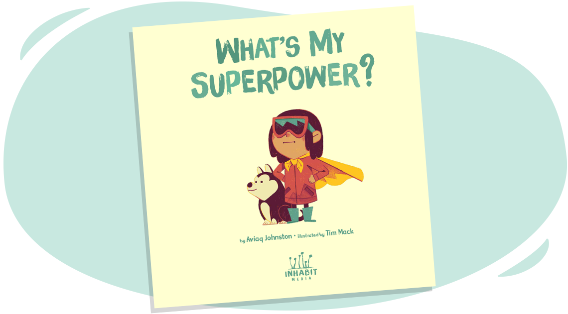 The front cover of the book What's My superpower? Shows a child wearing a cape and snow goggles looking upward, with a dog next to them.