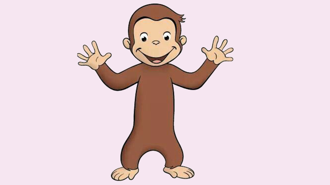 George from the animated television program Curious George.