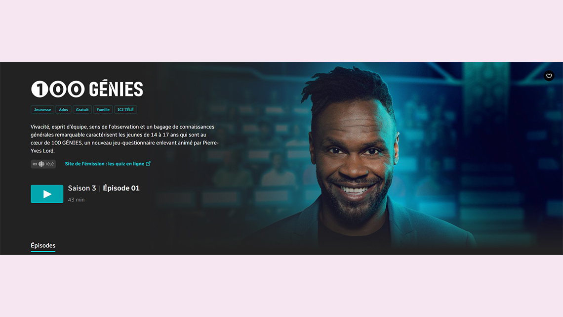 Landing page for the TV show called ‘100 génies’ showing smiling host