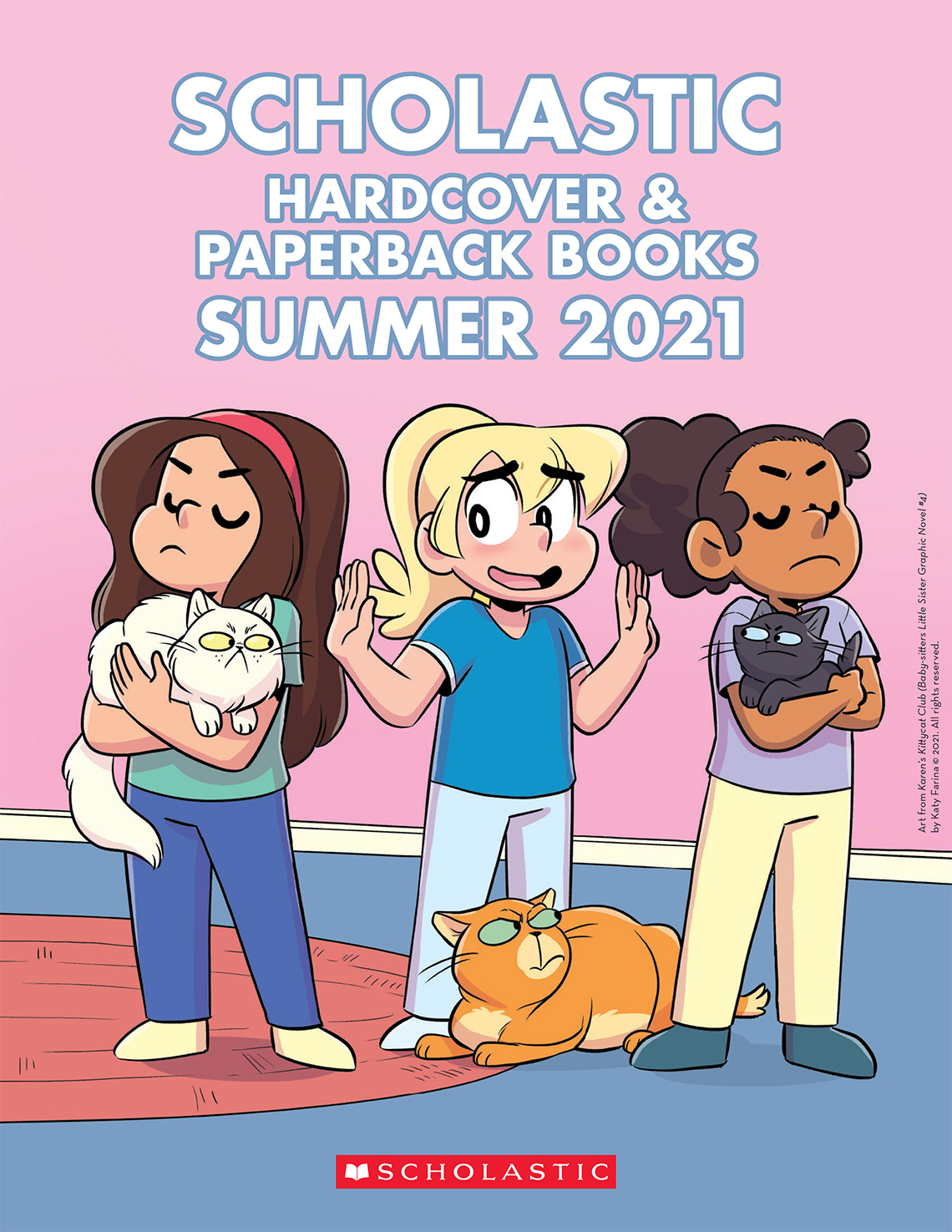Scholastic Hardcover & Paperback Books Summer 2021 catalogue. Picture of three girls with their cats. Two of the girls look upset holding their cats.