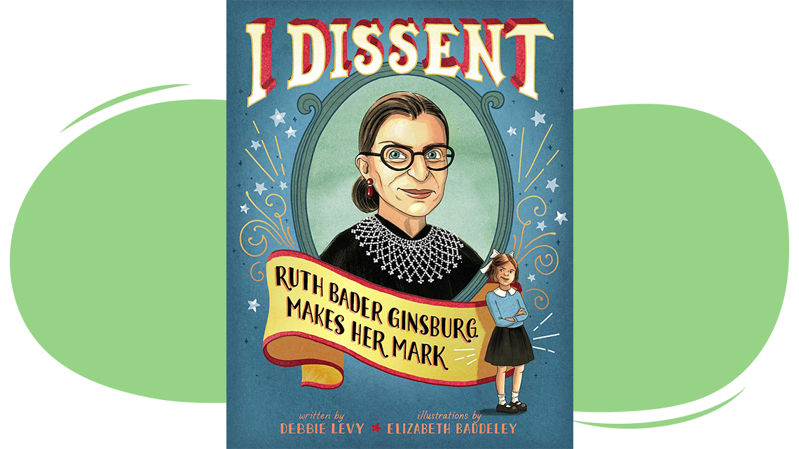 Front cover of I Dissent: Ruth Bader Ginsburg Makes Her Mark.