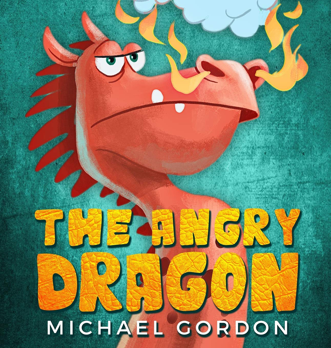 Book cover for The Angry Dragon by Michael Gordon. A red dragon is frowning, and fire is coming out of the dragon’s nose