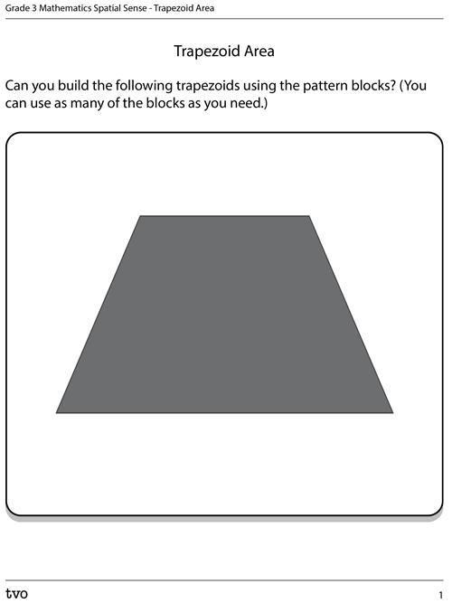 A block in the shape of a trapezoid.