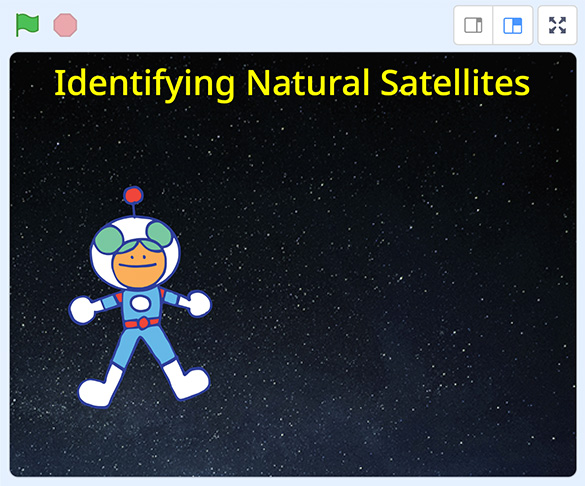 Scratch code screen for identifying natural satellites. Astronaut is presenting the code.